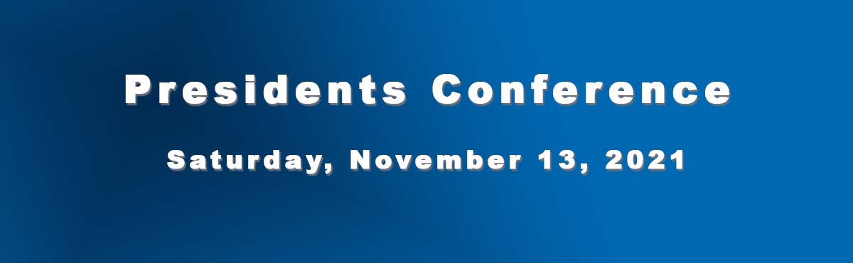 Presidents Conference, Saturday, November 13, 2021