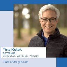 Tina Kotek, Governor, Democrat, Working Families