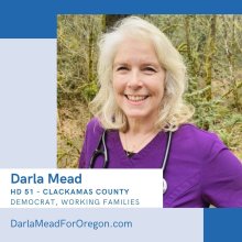 Darla Mead, HD 51 - Clackamas County - Democrat, Working Families
