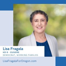 Lisa Fragala, HD 8 - Eugene - Democrat, Working Families