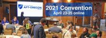 AFT-Oregon 2021 Convention
