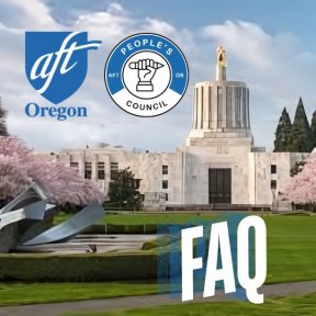 AFT-Oregon Politics, Policy, Legislation and Solidarity (PPLS) Council FAQ